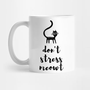 don't stress meowt best design for cats lovers Mug